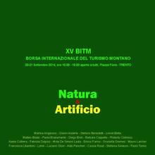 Mostra BITM Natura & Artificio, Trento 2014
